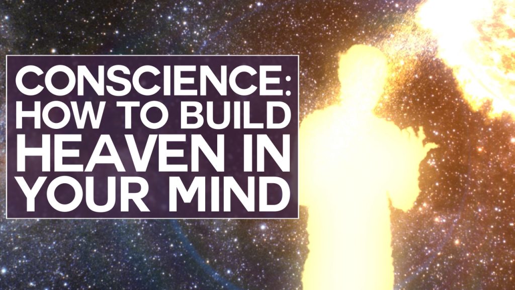 Swedenborg and Life Recap: Conscience: How to Build Heaven in Your Mind – 3/27/2017