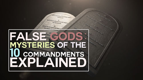 Swedenborg and Life Recap: False Gods: Mysteries of the 10 Commandments Explained – 8/21/2017