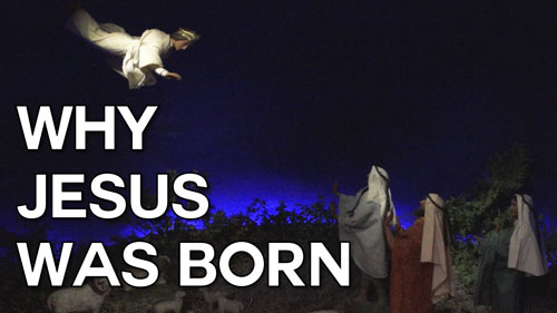 Swedenborg and Life Recap: Why Jesus Was Born 12/21/15