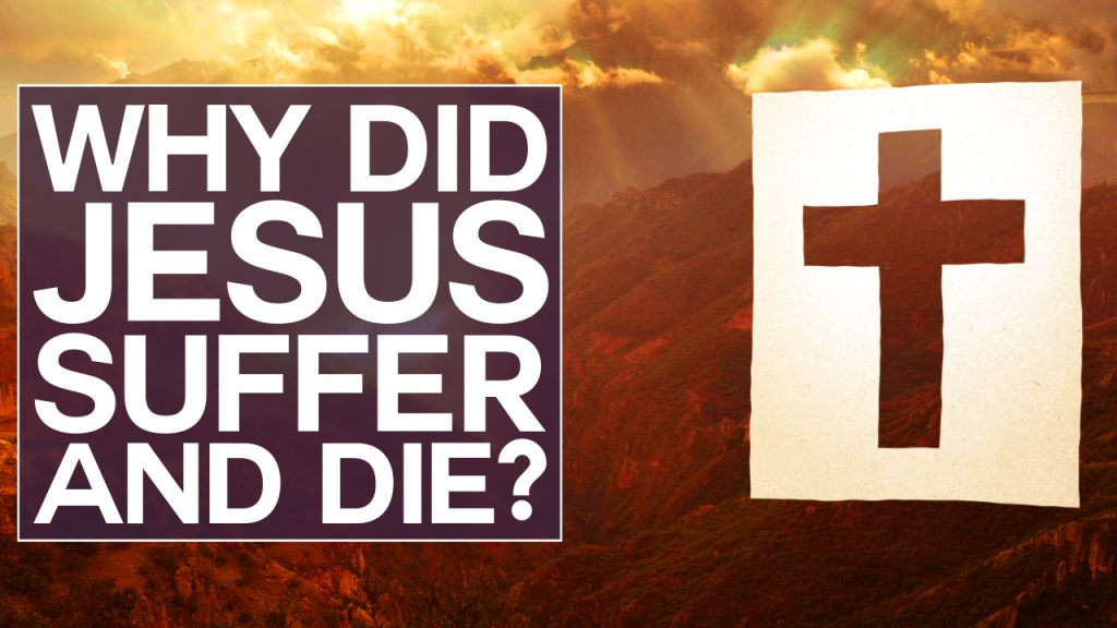Swedenborg and Life Recap: Why Did Jesus Suffer and Die? – 4/17/2017