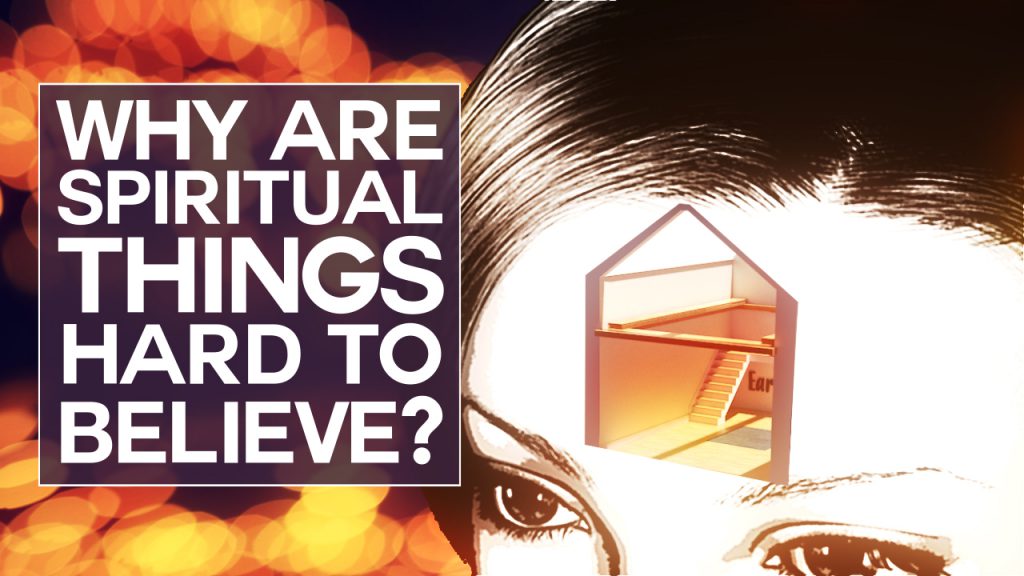 Swedenborg and Life Recap: Why Are Spiritual Things Hard to Believe? – 5/1/2017