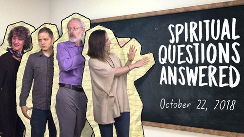 Swedenborg & Life Recap: Spiritual Questions Answered 16 – 10/22/18