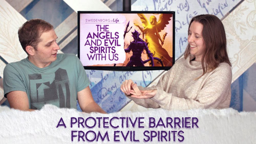Swedenborg & Life Live Recap: A Protective Barrier from Evil Spirits — 11/5/18