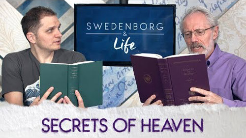 Swedenborg & Life Live Recap: Secrets of Heaven — 1/7/19