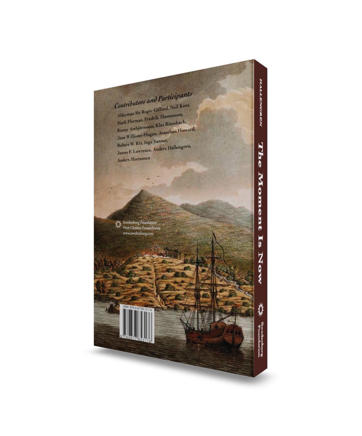 The Moment is Now Mockup back angled view - Swedenborg Foundation Paperback book upright back cover with list of contributors and participants in black text on top of painting of ship docking at coast with city in the distance