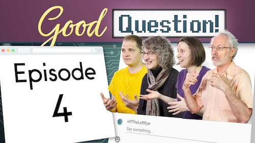 Good Question! Episode 4 Recap – 7/8/19