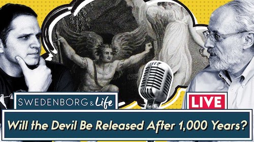 Swedenborg & Life Live Recap: Will the Devil Be Released After 1,000 Years? — 9/24/19