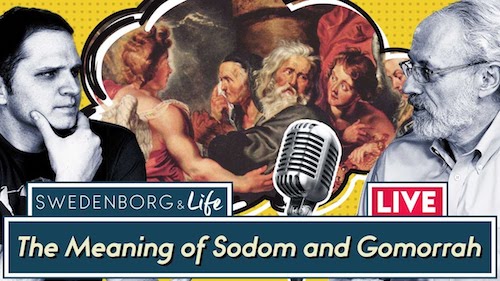 Swedenborg & Life Live Recap: The Meaning of Sodom and Gomorrah — 10/14/19